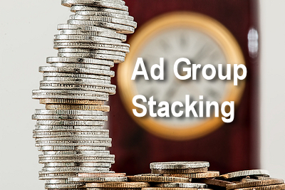 Ad Group Stacking
